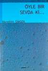 Öyle Bir Sevda ki...