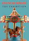 Oyuncak Sergisi - Toy Exhibition (Türkçe-İngilizce)