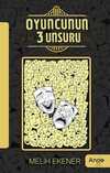 Oyuncunun 3 Unsuru