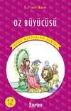 Oz Büyücüsü / Resimli Genç Klasikler Serisi (Kısaltılmış Metin)