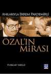 Özal'ın Mirası & Anılarıyla Ekrem Pakdemirli