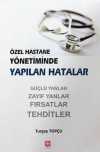 Özel Hastane Yönetiminde Yapılan Hatalar
