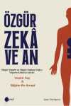 Özgür Zeka ve An