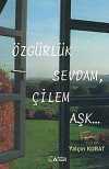 Özgürlük Sevdam, Çilem Aşk