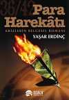 Para Harekatı / Krizlerin Belgesel Romanı