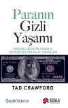 Paranın Gizli Yaşamı & Borcun, Servetin, Hırsın ve Hayırseverliğin Kalıcı Hikayeleri