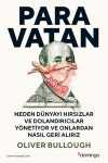 Paravatan & Neden Dünyayı Hırsızlar ve Dolandırıcılar Yönetiyor ve Onlardan Nasıl Geri Alırız