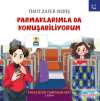 Parmaklarımla Da Konuşabiliyorum