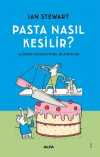 Pasta Nasıl  Kesilir?  ve Diğer Matematiksel Bilmeceler