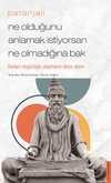 Patanjali - Ne Olduğunu Anlamak İstiyorsan Ne Olmadığına Bak