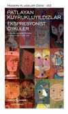 Patlayan Kuyrukluyıldızlar - Ekspresyonist Öyküler (Ciltli)