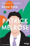 Patrıck Melrose - Anne Sütü (4. Kitap)