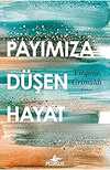 Payımıza Düşen Hayat