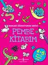 Pembe Kitabım / Renkleri Öğreniyorum Serisi