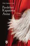 Perdeleri Kapatma Anne