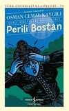 Perili Bostan: Toplu Hikayeleri Birinci Cilt - Günümüz Türkçesiyle - Türk Edebiyatı Klasikleri 79
