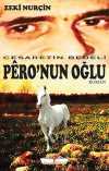 Pero'nun Oğlu & Cesaretin Bedeli