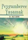 Peygamberce Yaşamak