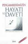 Peygamberimizin Hayatı ve Daveti