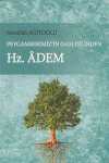 Peygamberimiz'in (s.a.s.) Dilinden Hz. Adem