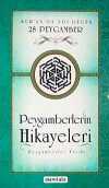 Peygamberin Hikayeleri & Kur'an'da Adı Geçen 28 Peygamber (Cep Boy)