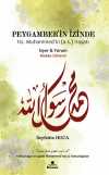 Peygamber'in İzinde Hz. Muhammed'in (a.s.) Hayatı & Mekke Dönemi