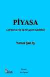 Piyasa & Alternatif İktisadın Kritiği