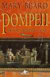 Pompeii & Bir Roma Şehrinde Yaşam