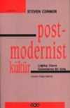 Post - Modernist Kültür / Çağdaş Olanın Kuramlarına Bir Giriş