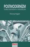 Postmodernizm & Temel Kavramlar ve Sorunlar