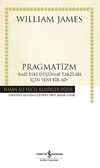 Pragmatizm (Karton Kapak) & Bazı Eski Düşünme Tarzları İçin Yeni Bir Ad