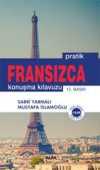 Pratik Fransızca Konuşma Kılavuzu