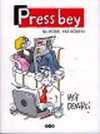 Press Bey: Şu Köşe, Yaz Köşesi