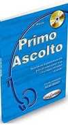Primo Ascolto +CD (İtalyanca Temel Seviye Dinleme)