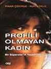 Profili Olmayan Kadın