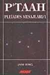 P'taah / Pleiades Mesajları 1