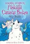 Püsküllü Canavar Belası / Gormik Gümbür