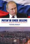 Putin'in Emek İkilemi & İstikrar ve Durgunluk Arasında Rus Siyaseti