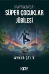 (Raytakan'da) Süper Çocuklar Jübilesi