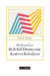 Reform İçin Reflektif Düşüncenin  Kenti ve Belediyesi