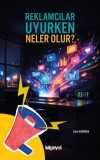 Reklamcılar Uyurken Neler Olur?