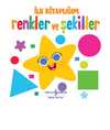 Renkler ve Şekiller – İlk Kitaplığım