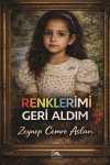 Renklerimi Geri Aldım