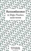 Ressamlarımız ve Diğer Yazıları
