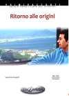 Ritorno Alle Origini +CD (İtalyanca Okuma Kitabı Orta Seviye) B1-B2