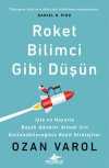 Roket Bilimci Gibi Düşün