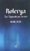 Rolerya - Taş Tapınaktan Sesler
