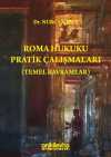 Roma Hukuku Pratik Çalışmaları (Temel Kavramlar)
