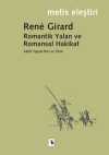 Romantik Yalan ve Romansal Hakikat/Rene Girard/Edebi Yapıda Ben ve Öteki