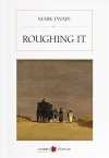 Roughing It